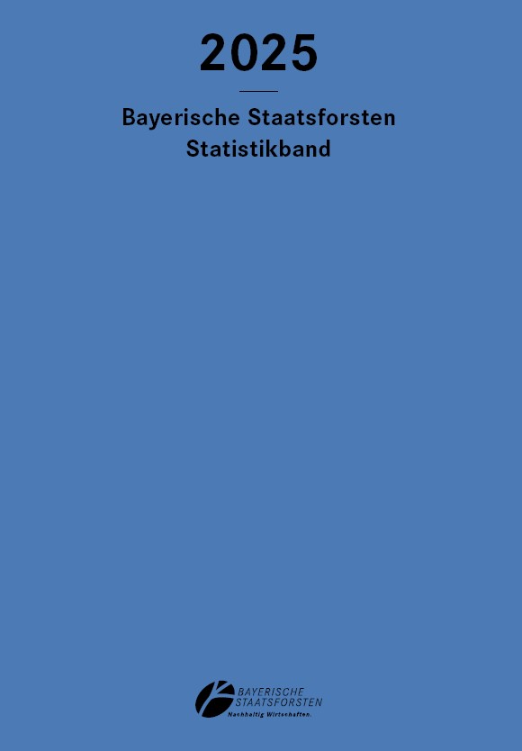 Titelseite des Statistikbandes 2025 der Bayerischen Staatsforsten